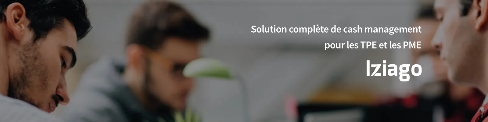 Iziago — The complete cash management solution for SMEs