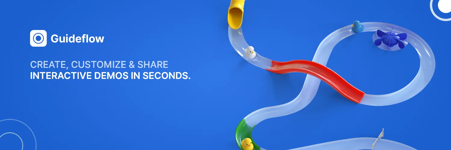 Guideflow — Create, customize & share interactive demos in seconds.