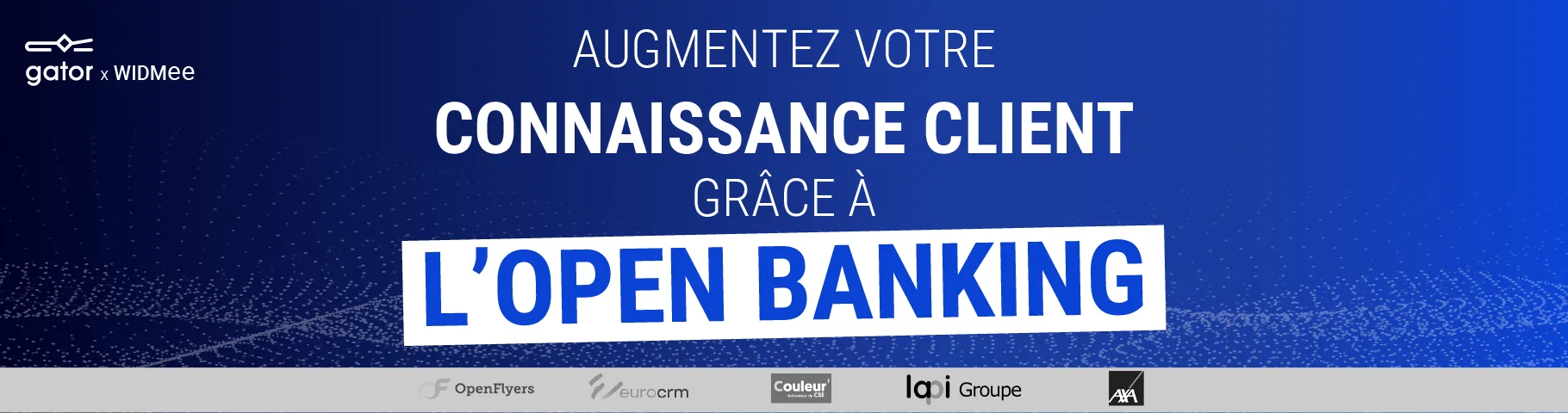 gator x WIDMEE — L’Open Banking qui augmente votre connaissance client