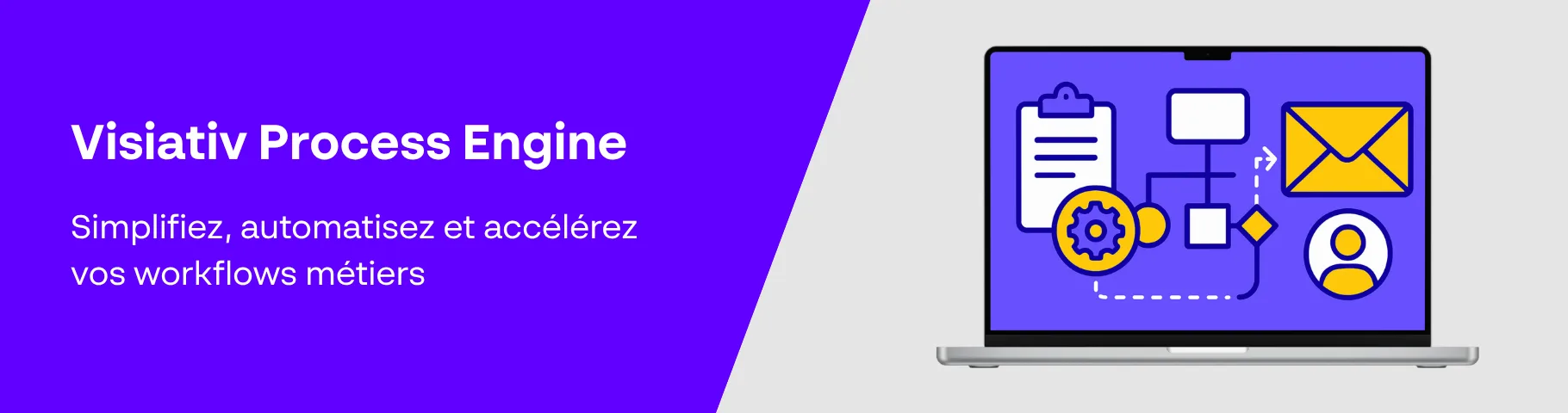 Visiativ Process Engine — Simplifiez, automatisez et accélérez vos workflows métiers