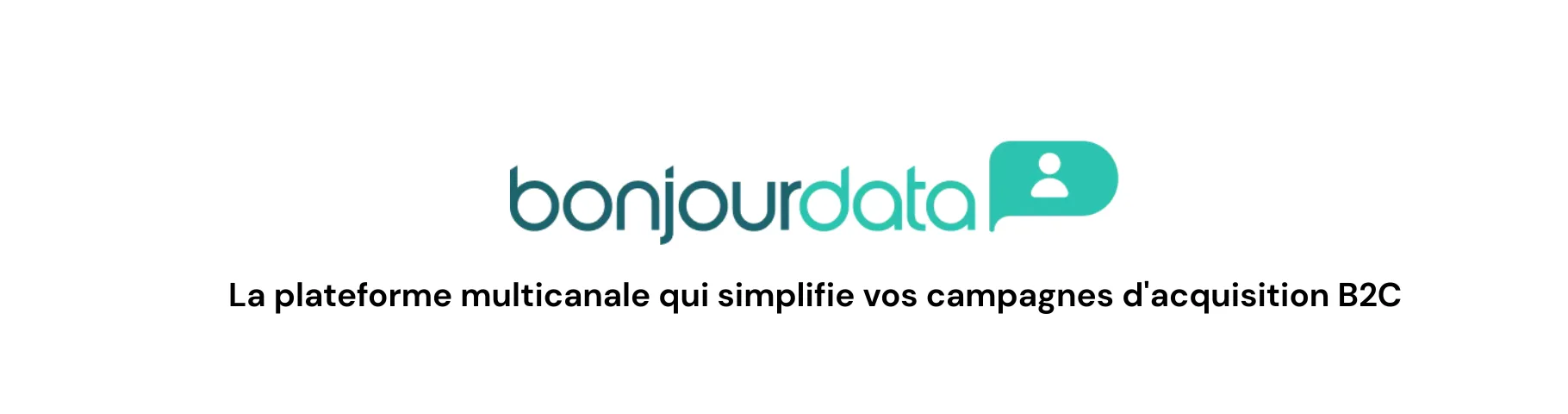 Bonjour Data — Solution multicanale pour faciliter la prospection B2C
