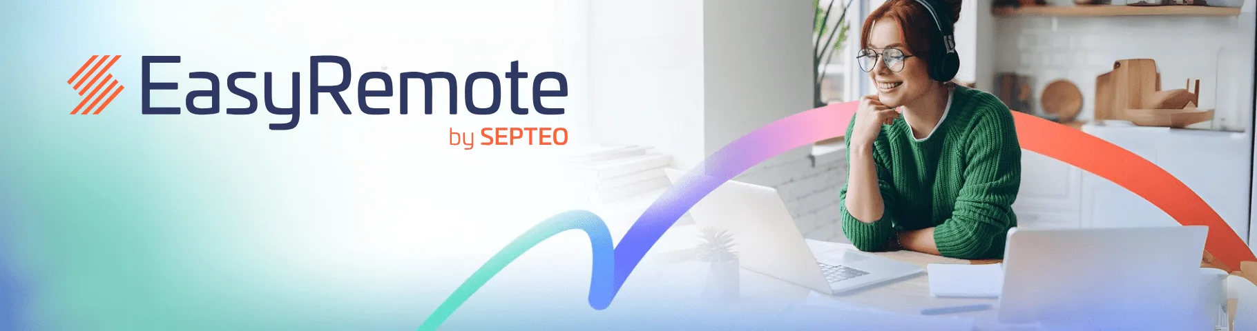 EasyRemote by Septeo — Outil français de contrôle à distance simple et sécurisé