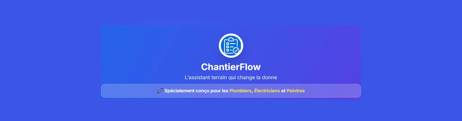 ChantierFlow — Gestion intuitive de vos devis, factures et planning