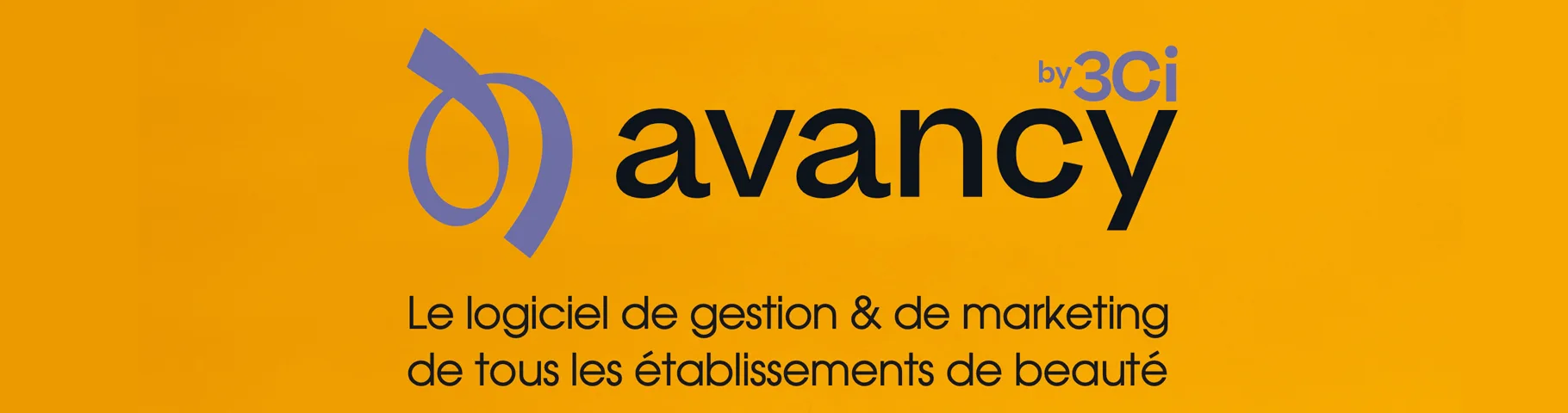 Avancy by 3Ci — La solution de gestion complète des professionnels de beauté