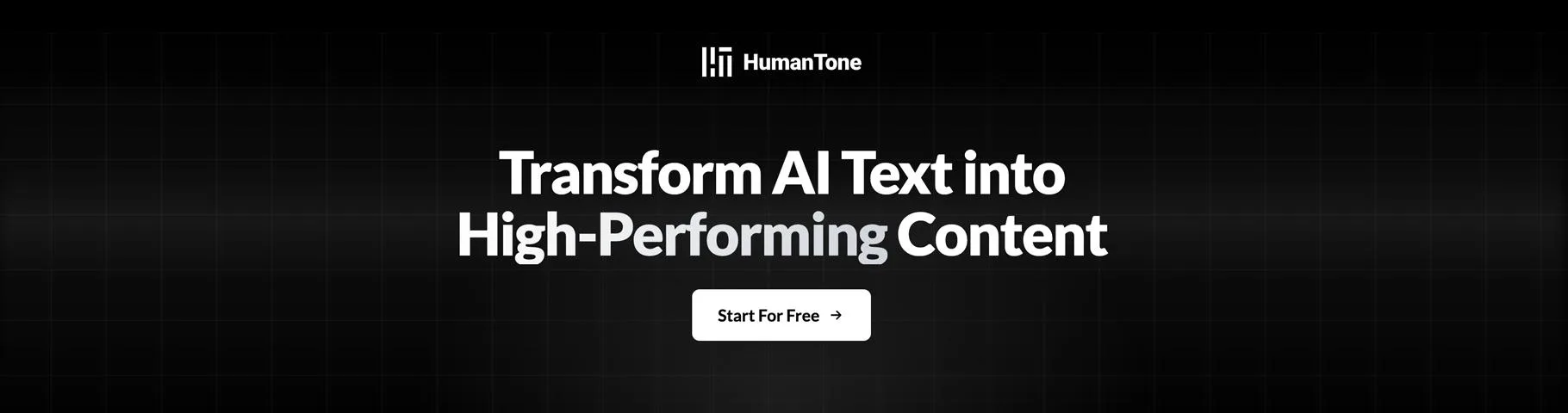 HumanTone — Transform AI Text into Professional, High-Performing Content
