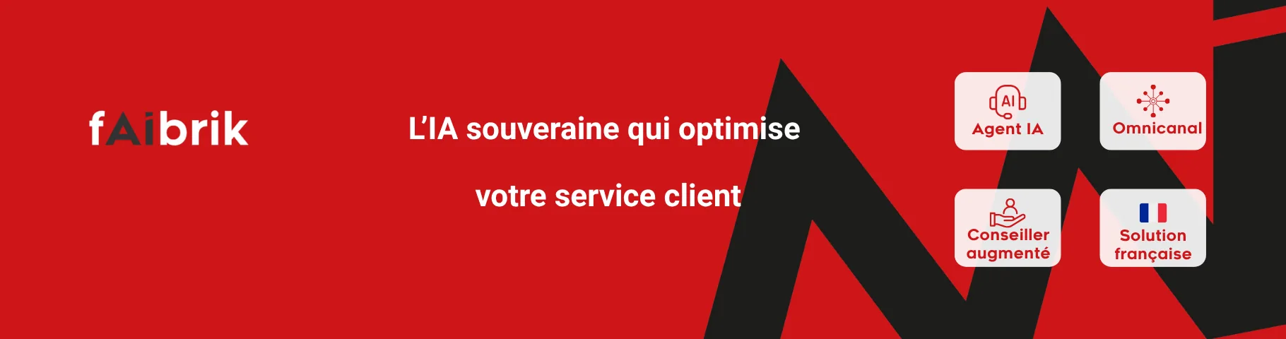 faibrik — Pilotez votre service client avec l'IA