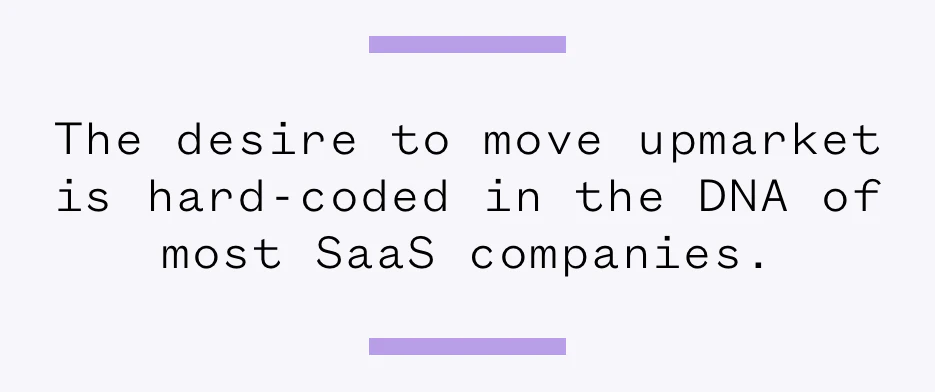saas move upmarket